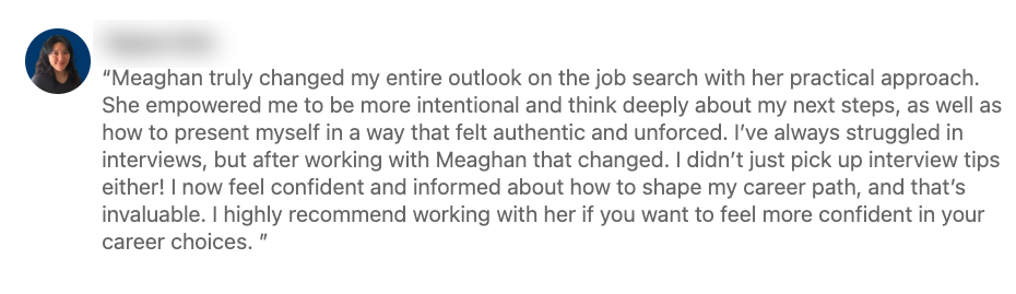 Client testimonial about a more intentional, confident job search